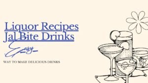 Liquor Recipes Jalbitedrinks
